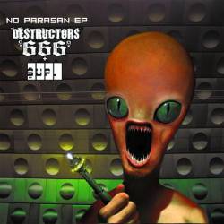 Destructors 666 : No Parasan EP